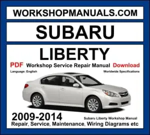 Subaru Liberty 2009-2014 workshop manual covering 2.5L 3.6L flat-six boxer petrol and 2.0L boxer diesel engines with service repair procedures and wiring diagrams