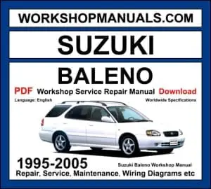 Suzuki Baleno 1995-2005 workshop manual covering 1.3L, 1.6L and 1.8L engines with repair procedures and wiring diagrams PDF download