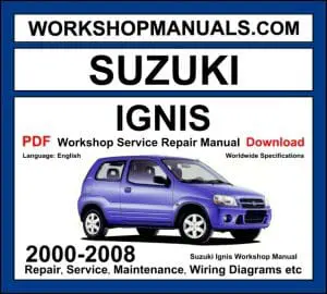 Suzuki Ignis 2000-2008 workshop manual covering 1.3L 1.5L petrol and 1.3L DDiS diesel engines with service repair procedures and wiring diagrams