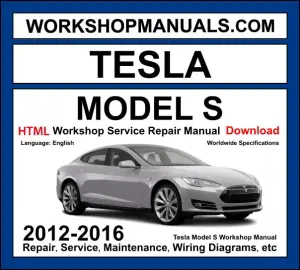 Tesla Model S Workshop Service Repair Manual 2012-2016 Download