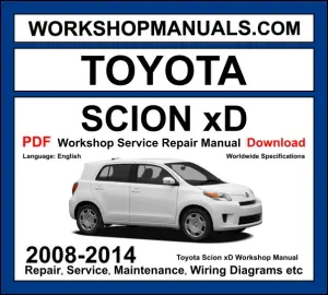 Toyota Scion xD Workshop Repair and Service Manual Download 2008-2014 PDF cover