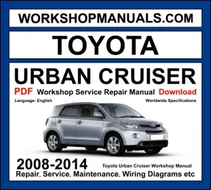 Toyota Urban Cruiser Workshop Repair and Service Manual Download 2008-2014 PDF cover