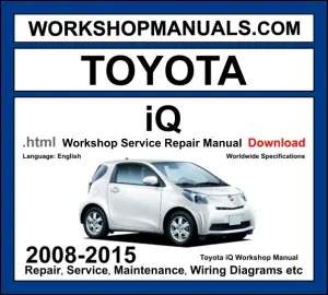 Toyota IQ Workshop Repair and Service Manual 2008-2015 Download cover