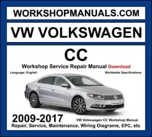 VW Volkswagen CC 2009-2017 workshop manual covering 1.4L TSI 1.8L TSI 2.0L TSI 3.6L VR6 petrol and 2.0L TDI diesel engines with service repair procedures and wiring diagrams