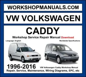 VW Caddy workshop manual 1996-2016 covering Kombi Maxi Pickup and Camper with repair procedures and wiring diagrams PDF