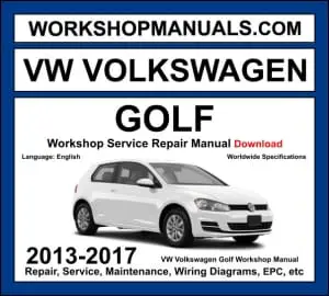 VW Golf Mk7 Workshop Manual 2013-2017 with 1.4L 2.0L TSI TDI diesel repair and wiring diagrams PDF