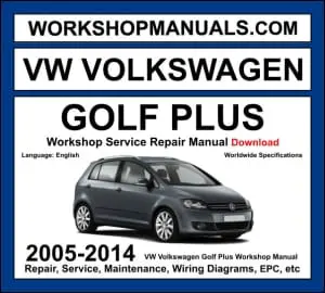 VW Golf Plus Workshop Manual 2005-2014 with 1.4L 2.0L FSI TDI diesel repair and wiring diagrams PDF
