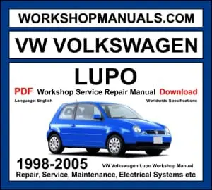 VW Volkswagen Lupo workshop manual 1998-2005 with 1.0L 1.4L 1.6L petrol and 1.2L 1.7L diesel repair and wiring diagrams PDF