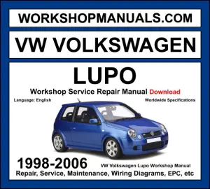 VW Volkswagen Lupo 1998-2006 workshop manual covering 1.0L 1.4L 16v 1.6L GTI petrol and 1.2L TDI 1.4L TDI 1.7L SDI diesel engines with service repair procedures and wiring diagrams