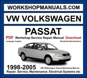 VW Volkswagen Passat workshop manual 1998-2005 with B5 petrol and diesel 4-speed 5-speed auto repair and wiring diagrams PDF