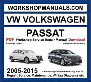 VW Volkswagen Passat B6 B7 2005-2015 workshop manual covering 1.4L TSI 1.8L TSI 2.0L TSI 3.6L VR6 petrol and 1.6L TDI 1.9L TDI 2.0L TDI diesel engines with service repair procedures and wiring diagrams