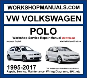 VW Volkswagen Polo 1995-2017 Workshop Repair and Service Manual Download cover