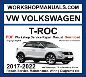 VW T-Roc workshop manual 2017-2022 with TSI petrol and TDI diesel engine repair procedures and wiring diagrams PDF