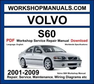 Volvo S60 2001-2009 workshop manual covering 2.0T 2.4 2.4T 2.5T T5 turbo five-cylinder and D5 turbo diesel engines with service repair procedures and wiring diagrams PDF download