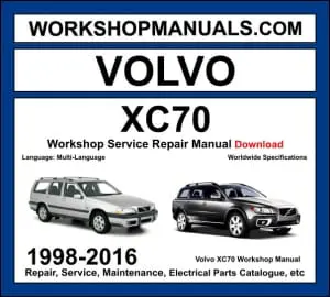 Volvo XC70 1998-2016 workshop manual covering 2.0L 2.5L T5 3.0L T6 turbo petrol and 2.0L D3 D4 2.4L D5 diesel engines with service repair procedures and wiring diagrams