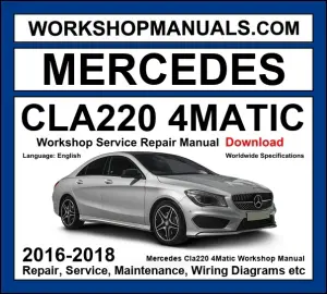 Mercedes CLA220 4Matic C117 2016-2018 workshop manual covering 2.1L OM651 diesel engine AWD with service repair procedures and wiring diagrams PDF download