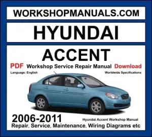 Hyundai Accent Workshop Repair and Service Manual Download 2006-2011 PDF cover