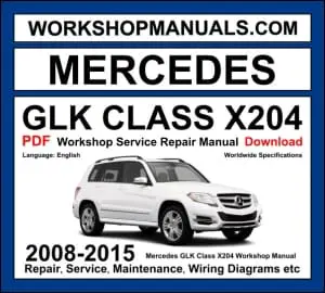 Mercedes GLK Class X204 Workshop Repair and Service Manual Download 2008-2015 PDF cover