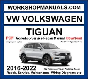 Volkswagen Tiguan AD1 2016-2022 workshop manual covering 1.4 TSI, 2.0 TSI, and 2.0 TDI engines with repair procedures and wiring diagrams PDF download