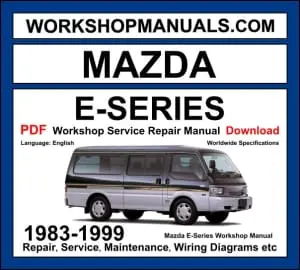 Mazda E-Series Workshop Repair and Service Manual Download 1983-1999 PDF cover