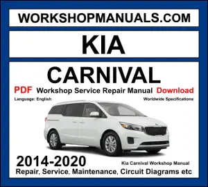Kia Carnival Workshop Manual 2014-2020 with Lambda V6 engine repair and circuit diagrams PDF