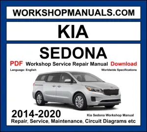 Kia Sedona Workshop Manual 2014-2020 with Lambda V6 engine repair and circuit diagrams PDF