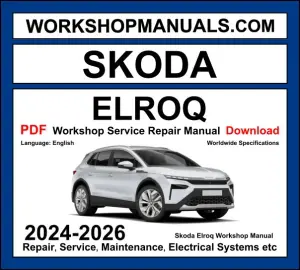 Skoda Elroq Workshop Repair and Service Manual 2024-2026 PDF Download cover