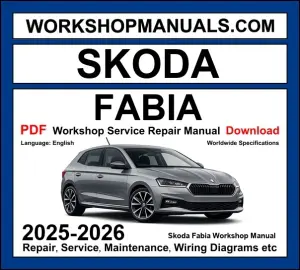 Skoda Fabia 2025-2026 workshop manual with 1.0L TSI and 1.5L TSI engine service repair and DSG wiring diagrams PDF