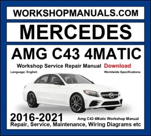 Mercedes AMG C43 4Matic W205 2016-2021 workshop manual covering 3.0L M276 twin-turbo V6 390hp engine with AMG performance service repair procedures dealer software download