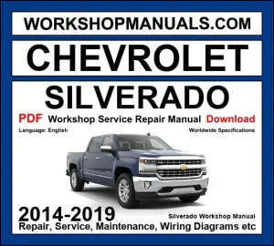 Chevrolet Silverado Workshop Service Repair Manual 2014-2019 PDF