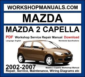Mazda 2 Capella Workshop Repair and Service Manual Download 2002-2007 PDF cover