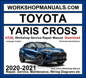 Toyota Yaris Cross Workshop Repair and Service Manual 2020-2021 HTML Download cover