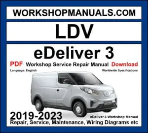 LDV eDeliver 3 Electric Van EV 2019-2023 Workshop Manual
