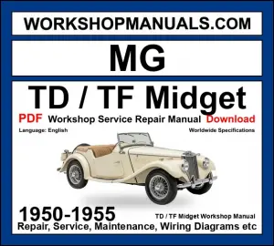 MG Midget TD and TF 1950-1955 Workshop Manual