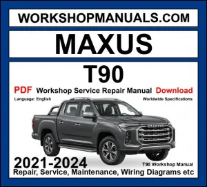 Maxus T90 Workshop Service Repair Manual 2021-2024 PDF