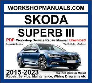 Skoda Superb III Workshop Service Repair Manual 2015-2023 PDF