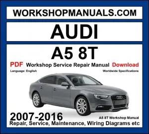 Audi A5 8T workshop repair manual PDF 2007-2016 cover