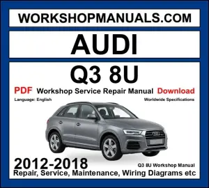 Audi Q3 8U workshop repair manual PDF 2012-2018 cover