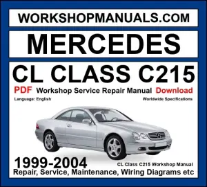 Mercedes CL Class C215 Workshop Repair and Service Manual PDF 1999-2004 cover