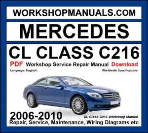 Mercedes CL Class C216 Workshop Repair and Service Manual PDF 2006-2010 cover