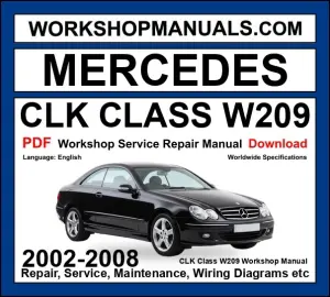 Mercedes CLK Class W209 Workshop Repair and Service Manual PDF 2002-2008 cover