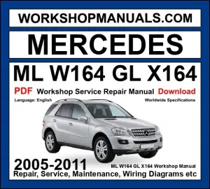 Mercedes ML W164 GL X164 Workshop Repair and Service Manual PDF 2005-2011 cover