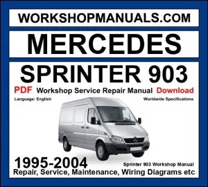 Mercedes Sprinter 903 Workshop Repair and Service Manual PDF 1995-2004 cover