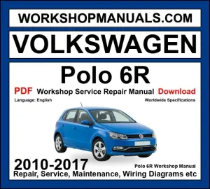 VW Volkswagen Polo 6R workshop repair manual PDF 2010-2017 cover