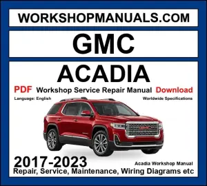 GMC Acadia Workshop Repair and Service Manual 2017-2023 PDF Download cover