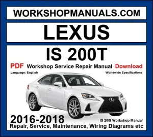 Lexus IS 200t Workshop Manual 2016-2018 PDF Download