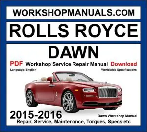 Rolls Royce Dawn RR6 Workshop Repair and Service Manual PDF 2015-2016 cover