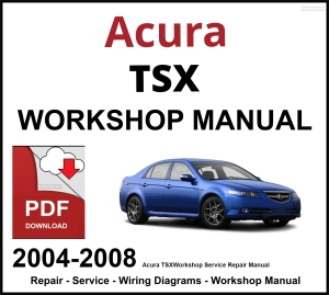 Acura TSX Workshop and Service Manual 2004-2008 PDF