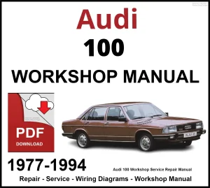 Audi 100 Workshop and Service Manual 1977-1994