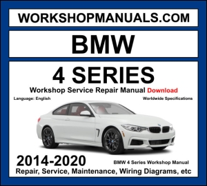 BMW 4 Series F32 F33 F36 2014-2020 workshop manual covering N20 2.0L turbo N55 B58 3.0L inline-six petrol and B47 diesel engines with service repair procedures and wiring diagrams